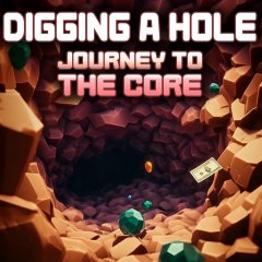 Digging A Hole: Journey To The Core (EU)