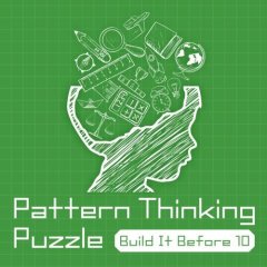 Pattern Thinking Puzzle: Build It Before 10 (EU)