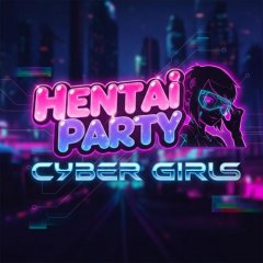 Hentai Party: Cyber Girls (EU)