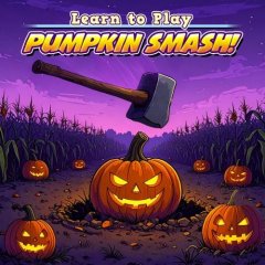 Learn To Play: Pumpkin Smash! (EU)