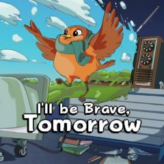 I'll Be Brave, Tomorrow (EU)