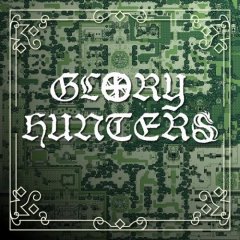 Glory Hunters (EU)
