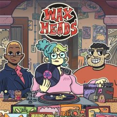 Wax Heads (EU)