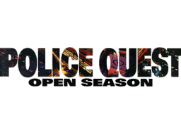 Police Quest 4: Open Season (PC)   © Sierra 1993    1/1