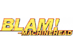 Blam! Machinehead (PS1)   © Eidos 1996    1/1