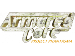 Armored Core: Project Phantasma (PS1)   © From Software 1997    1/1