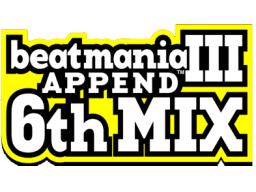 Beatmania III Append 6th Mix (ARC)   © Konami 2001    1/1