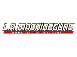 L.A. Machineguns: Rage Of The Machines (ARC)   © Sega 1998    1/1