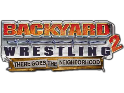 Backyard Wrestling 2: There Goes The Neighborhood (PS2)   © Eidos 2004    1/1