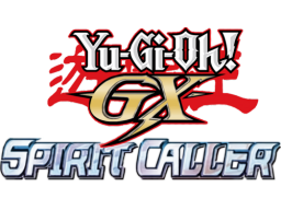 Yu-Gi-Oh! GX Spirit Caller (NDS)   © Konami 2006    1/1