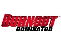 Burnout Dominator (PS2)   © EA 2007    1/1