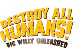 Destroy All Humans! Big Willy Unleashed (WII)   © THQ 2008    1/1