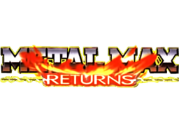 Metal Max Returns (SNES)   © Data East 1995    1/1