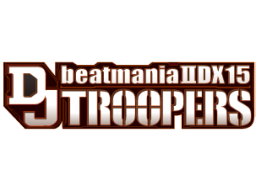 Beatmania IIDX 15: DJ Troopers (ARC)   © Konami 2007    2/2