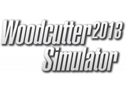 Woodcutter Simulator 2013 (PC)   © Wendros 2012    1/1