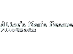 Alice's Mom's Rescue [Limited Edition] (DC)   © Hucast 2015    1/1