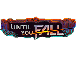 Until You Fall (PS4)   © Schell 2020    1/1