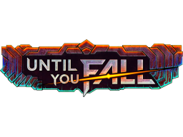 Until You Fall (PS4) &nbsp; &copy; Schell 2020 &nbsp;  1/1
