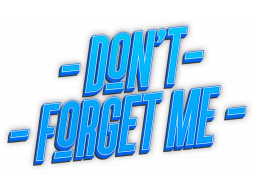 Don't Forget Me (PC)   © Moon Pirates, The 2021    1/1