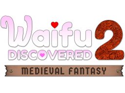 Waifu Discovered 2: Medieval Fantasy (PC)   © One-Hand-Free 2021    1/1