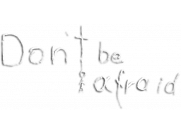 Don't Be Afraid (PC)   © Hydra Games 2020    1/1