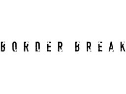 Border Break (PS4)   © Sega 2018    1/1