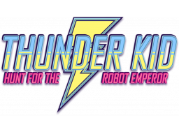 Thunder Kid: Hunt For The Robot Emperor (PC)   © Renegade Sector 2018    1/1