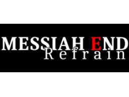 MessiahEnd Refrain (PC)   © Hiyoriosin 2021    1/1