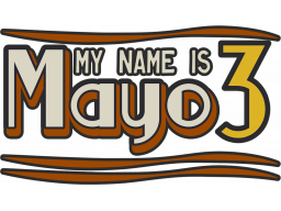 My Name Is Mayo 3 (PS4)   © Green Lava 2022    1/1