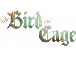 Of Bird And Cage (PC)   © All In! 2021    1/1