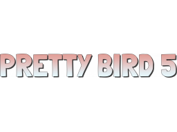 Pretty Bird 5 (PS5)   © Zakym 2022    1/1
