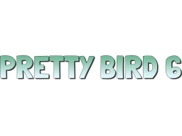 Pretty Bird 6 (PS5)   © Zakym 2022    1/1