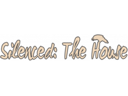 Silenced: The House (PC)   © Graven Visual Novels 2018    1/1