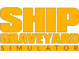 Ship Graveyard Simulator (PC)   © Games Incubator 2021    1/1