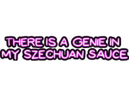 There Is A Genie In My Szechuan Sauce (PC)   © Bmc Studio 2017    1/1