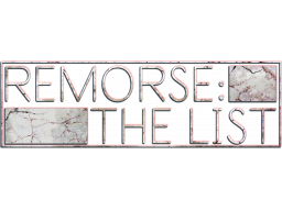 Remorse: The List (PC) &nbsp; &copy; Feardemic 2022 &nbsp;  1/1