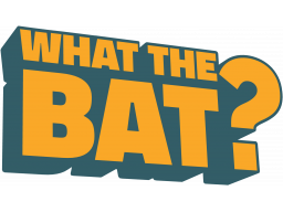 What The Bat? (PC)   © Triband 2022    1/1
