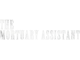 The Mortuary Assistant (PC)   © DreadXP 2022    1/1