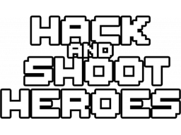 Hack And Shoot Heroes (PS5)   © Kistler Studios 2023    1/1