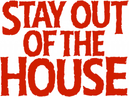 Stay Out Of The House (PS4)   © Puppet Combo 2023    1/1