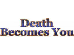 Death Becomes You (NS)   © Ratalaika 2023    1/1
