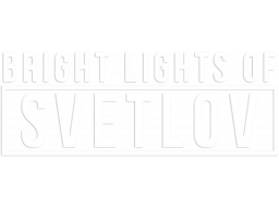 Bright Lights Of Svetlov (NS)   © Sometimes You 2023    1/1