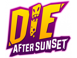 Die After Sunset (NS)   © pQube 2023    1/1