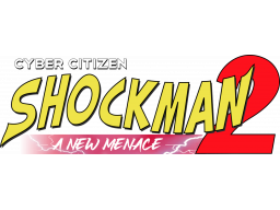 Cyber Citizen Shockman 2: A New Menace (PS4)   © Ratalaika 2023    1/1