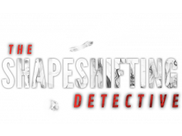 The Shapeshifting Detective (PS5)   © Wales 2024    1/1