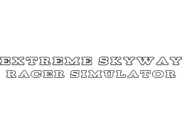 Extreme Skyway Racer Simulator (PS4)   © Maksym Vostruhin 2024    1/1