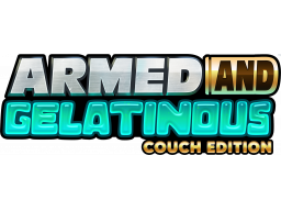 Armed And Gelatinous: Couch Edition (PS5)   © Three Flip 2024    1/1