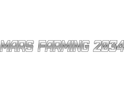 Mars Farming 2034 (PS4)   © Demenci 2024    1/1