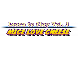 Learn to Play Vol. 3: Mice Love Cheese (PS5)   © EastAsiaSoft 2024    1/1