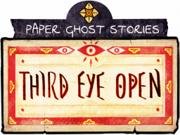 Paper Ghost Stories: Third Eye Open (PS5)   © Chorus 2024    1/1